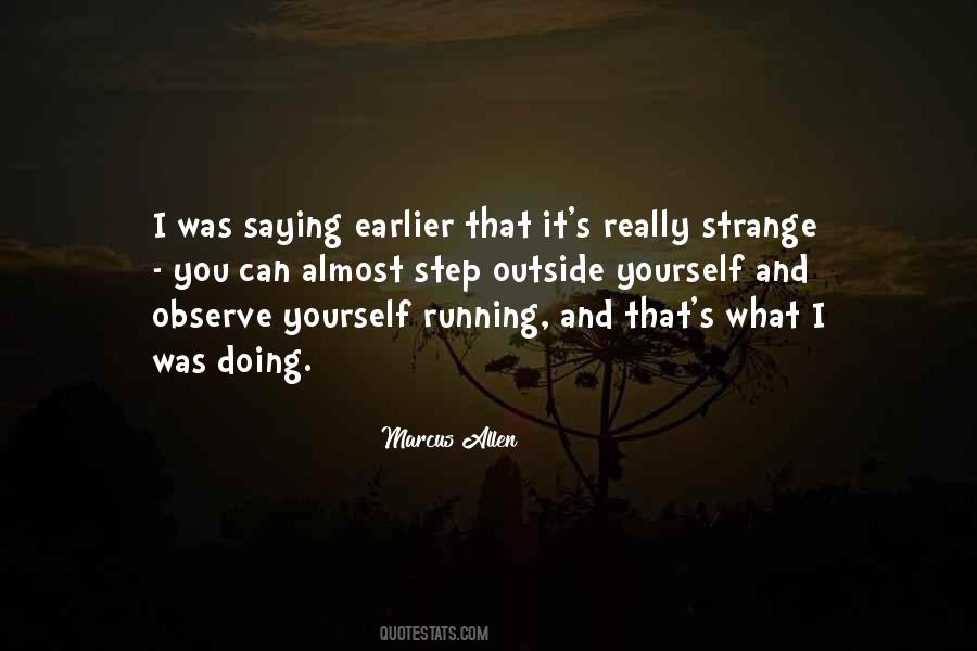 Step Outside Yourself Quotes #915957