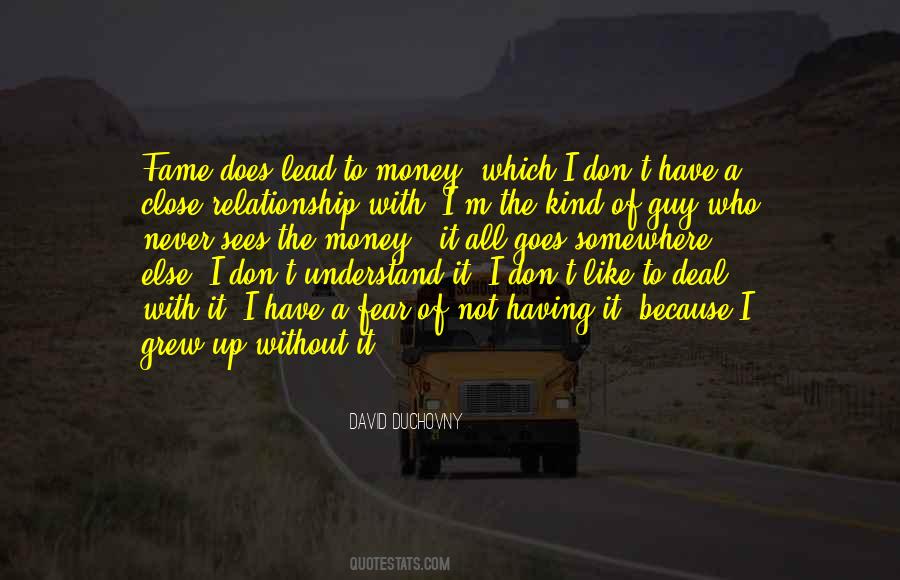 Money Goes To Money Quotes #667217