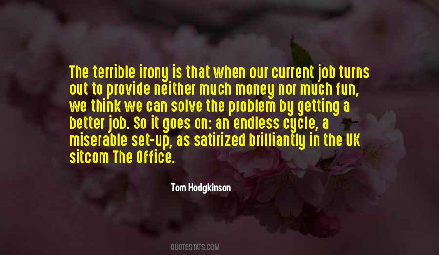 Money Goes To Money Quotes #921297