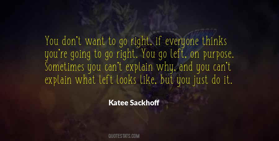 Everyone Thinks They Are Right Quotes #955744