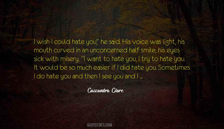 Hate Smile Quotes #1788915