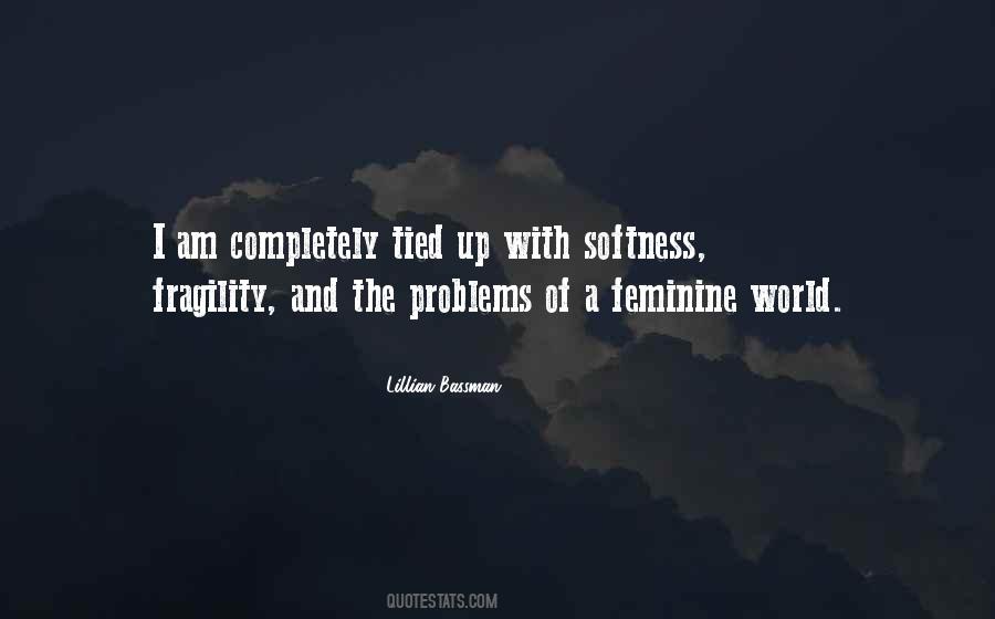 I Am The Problem Quotes #1237188