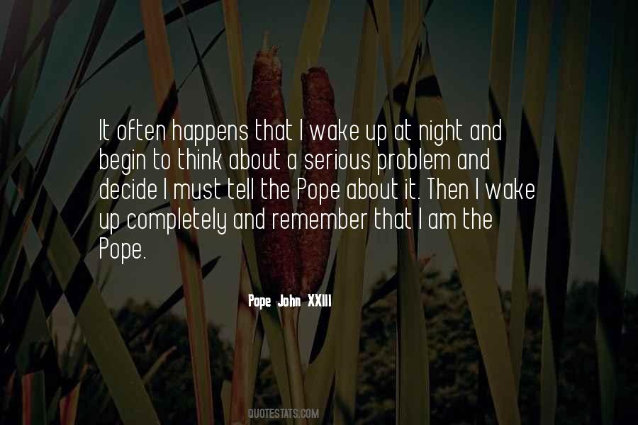I Am The Problem Quotes #1250874