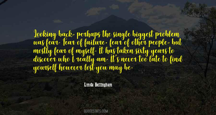 I Am The Problem Quotes #1556005