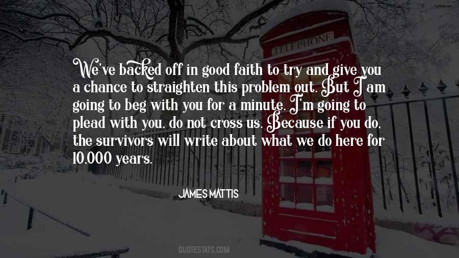 I Am The Problem Quotes #1756538