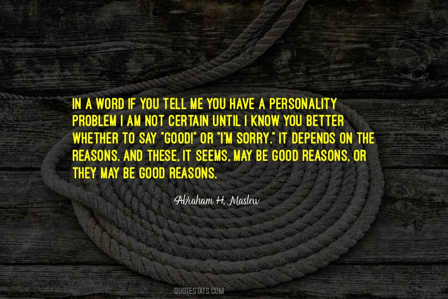 I Am The Problem Quotes #514047
