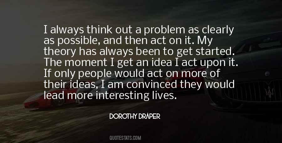 I Am The Problem Quotes #778166