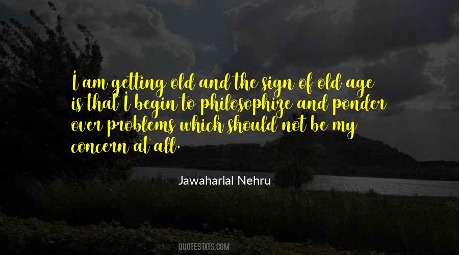 I Am The Problem Quotes #816599