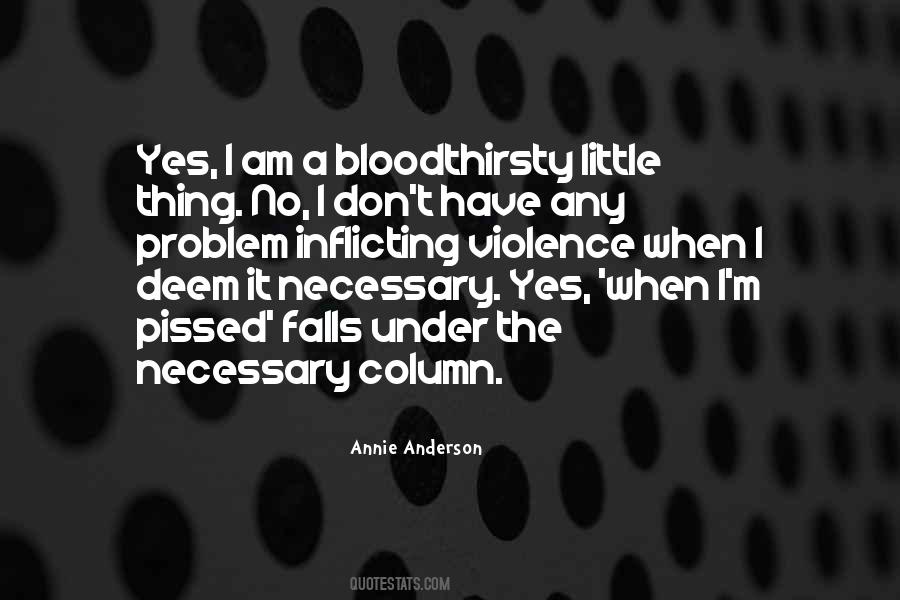 I Am The Problem Quotes #916082