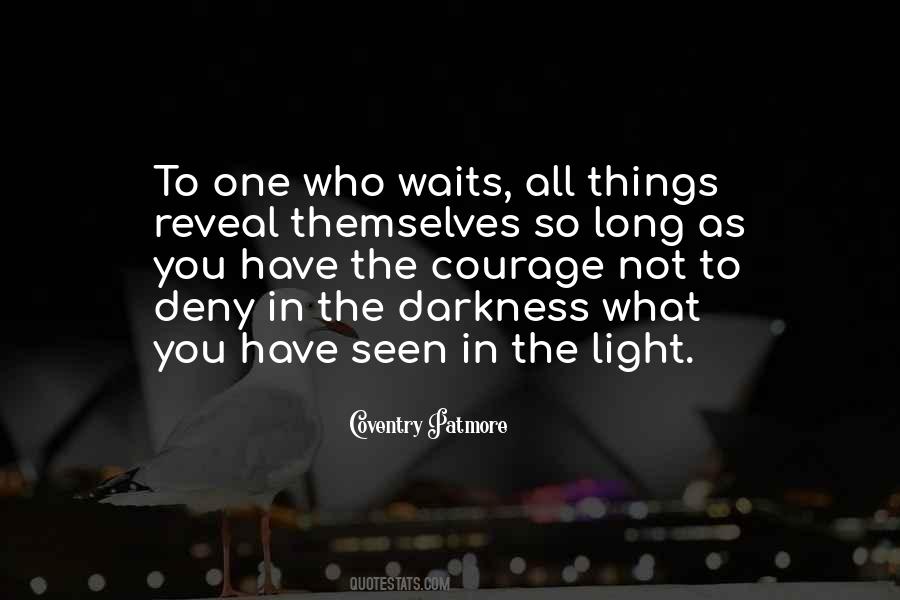 The Courage Quotes #1639992
