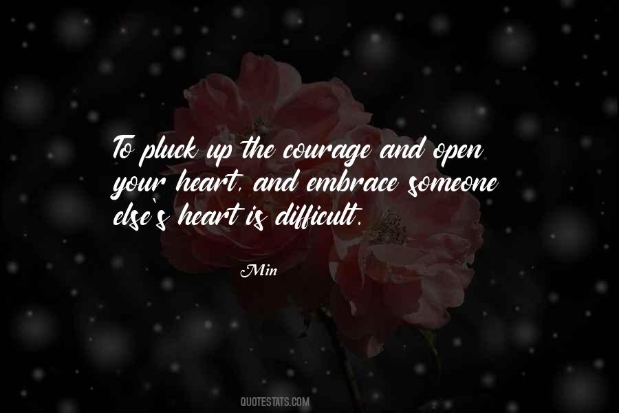 The Courage Quotes #1695172