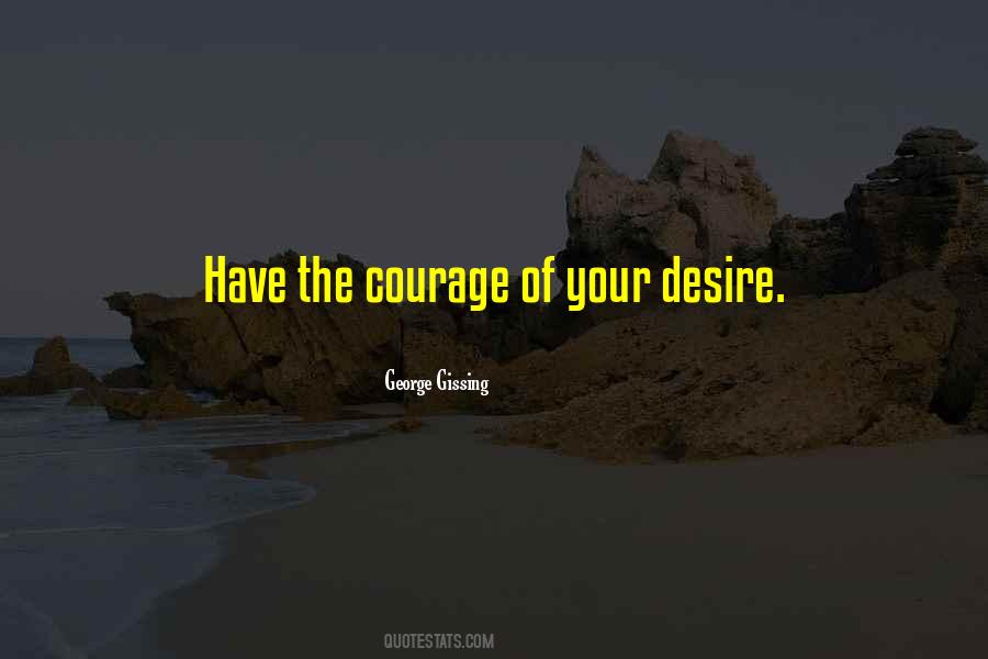 The Courage Quotes #1727519