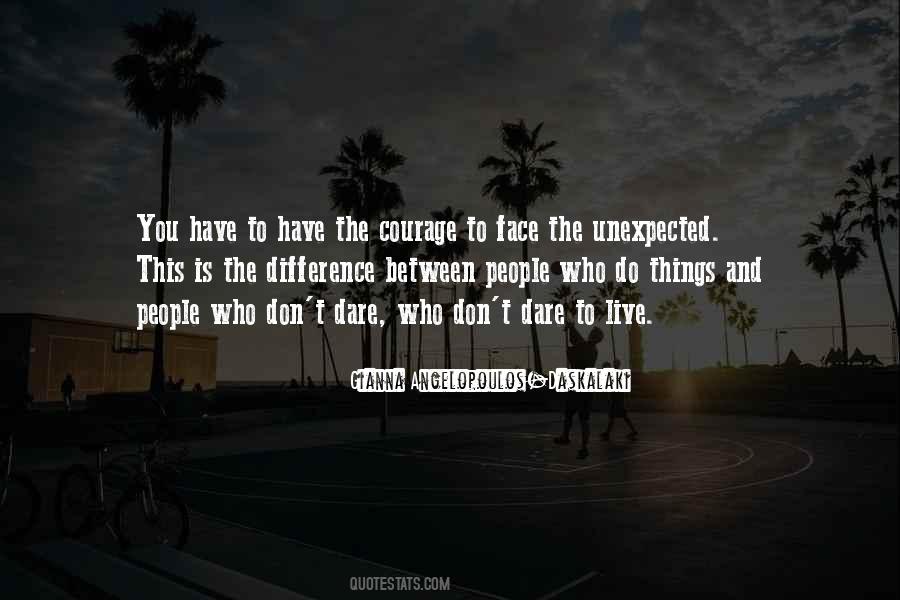 The Courage Quotes #1743162