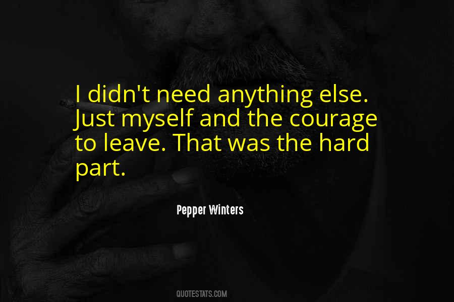 The Courage Quotes #1838583