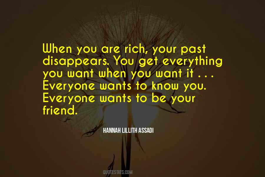 Everyone Wants To Be Rich Quotes #92323