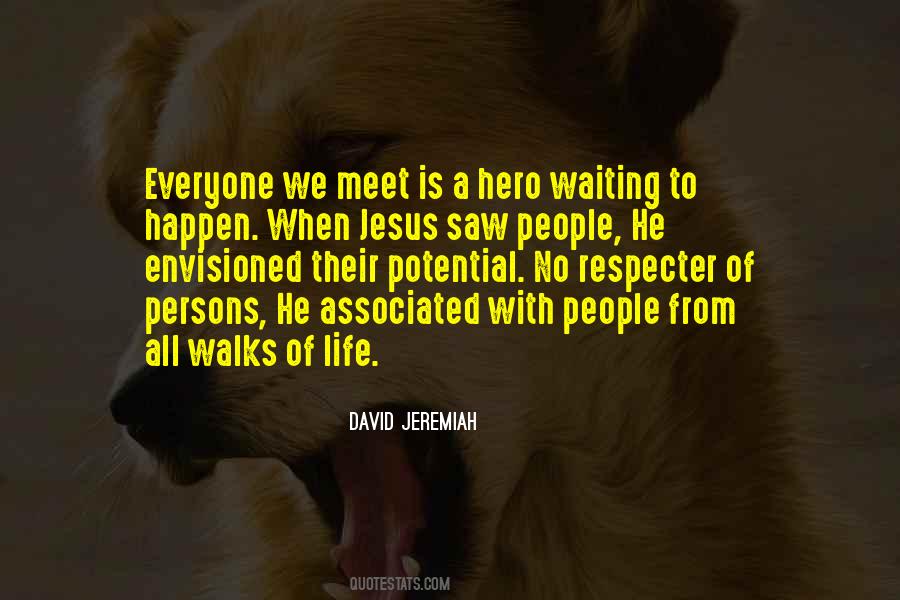 Everyone We Meet Quotes #1074340