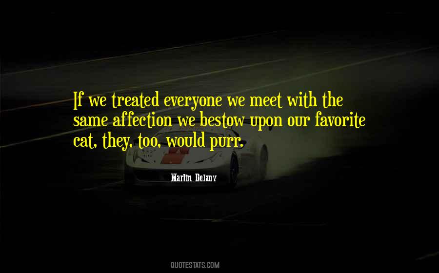 Everyone We Meet Quotes #1573472