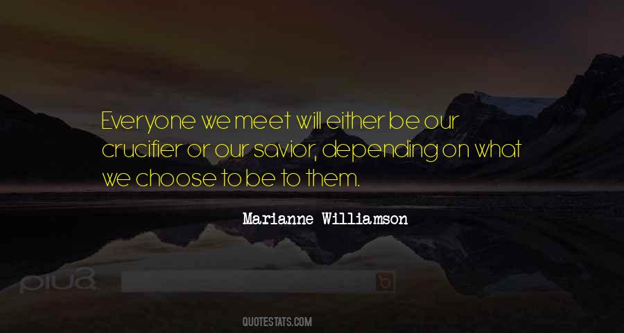 Everyone We Meet Quotes #1635850