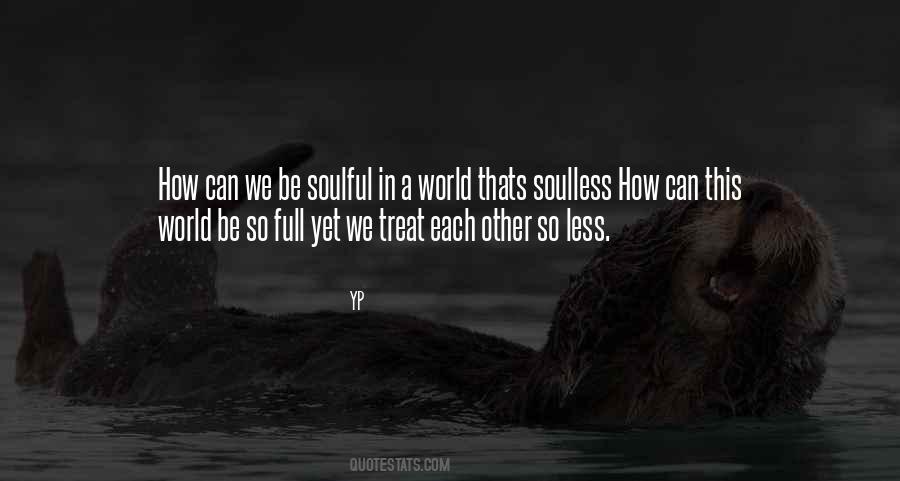 Quotes About Love Soulful #1071657