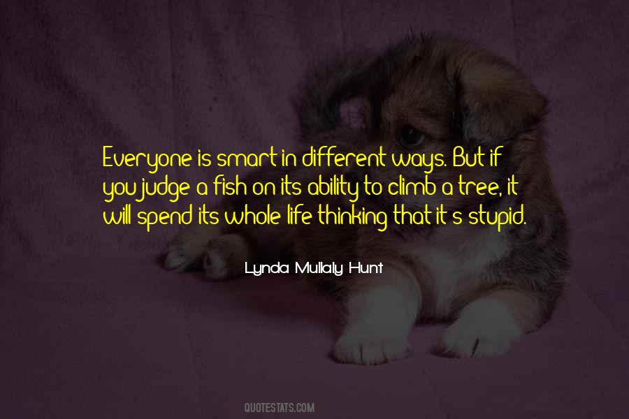 Everyone Will Judge You Quotes #202373