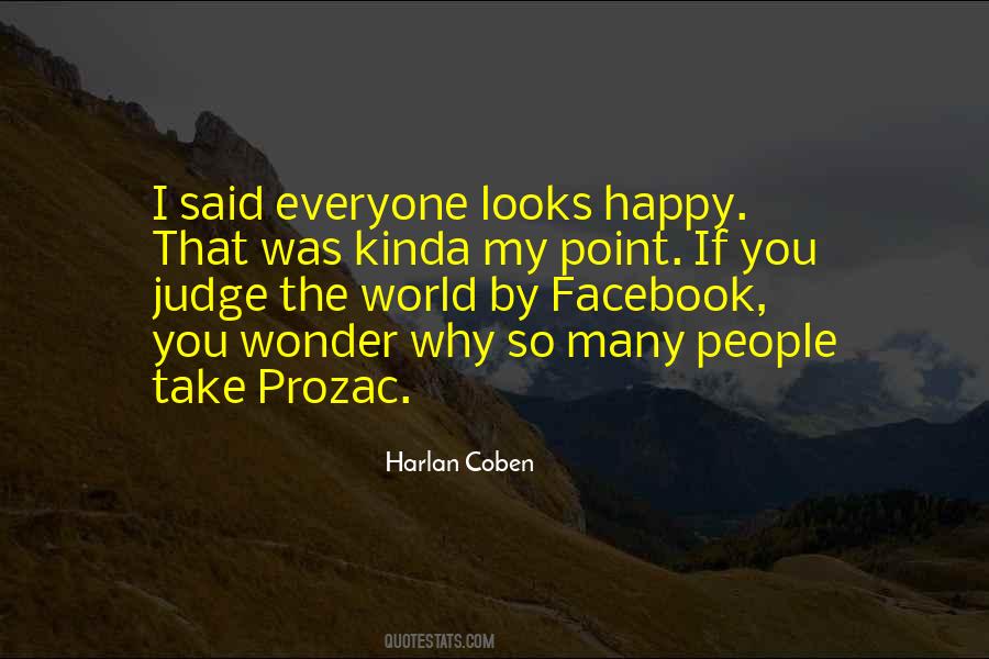 Everyone Will Judge You Quotes #667041