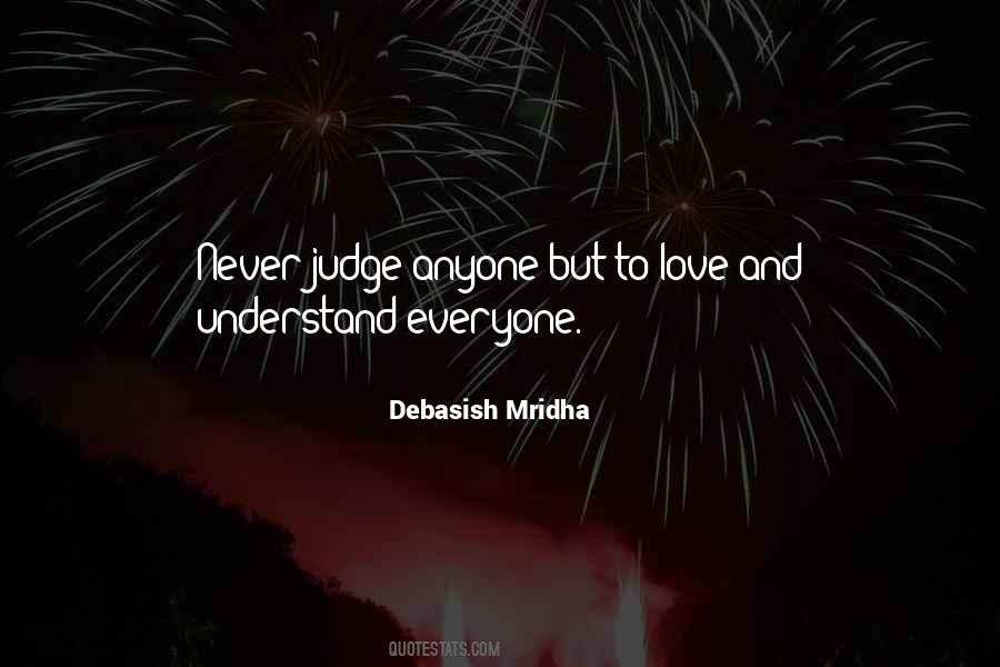 Everyone Will Judge You Quotes #808410