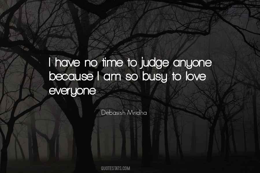 Everyone Will Judge You Quotes #847520