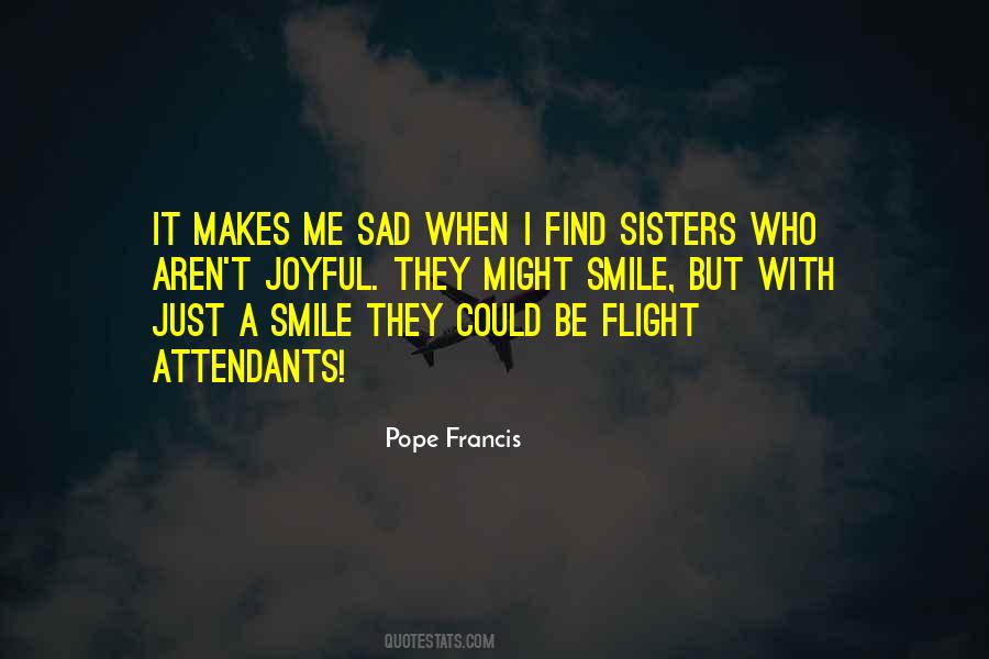 If You Find Someone Who Makes You Smile Quotes #1377164