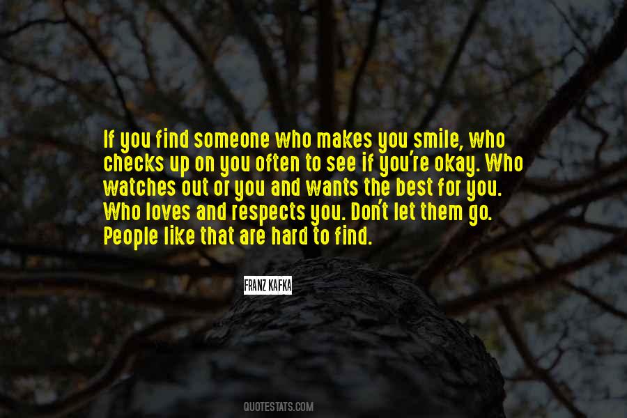 If You Find Someone Who Makes You Smile Quotes #1500070