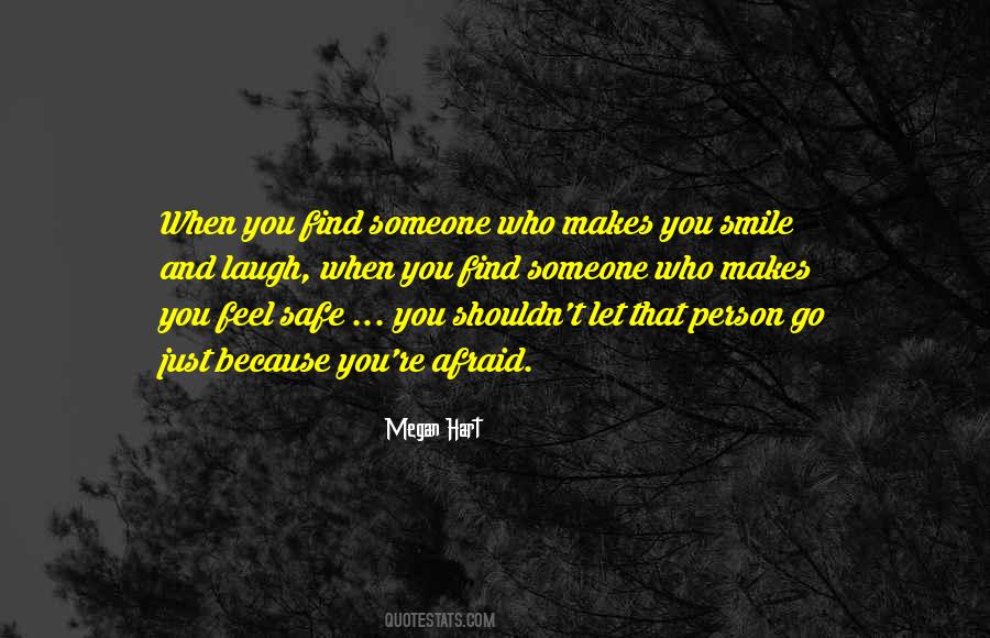 If You Find Someone Who Makes You Smile Quotes #1731206