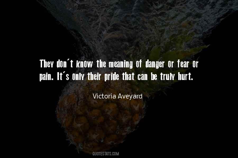 Quotes About Hurt Pride #34915