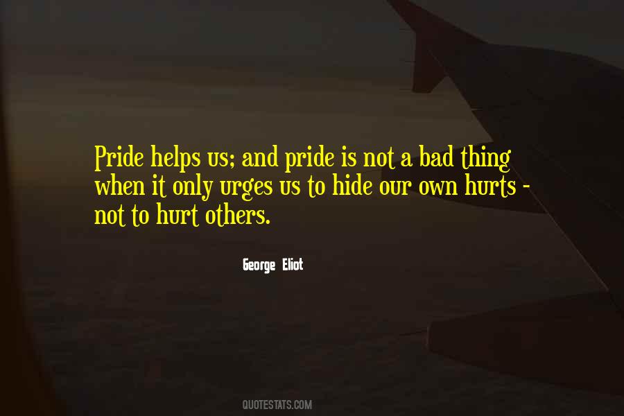 Quotes About Hurt Pride #628134