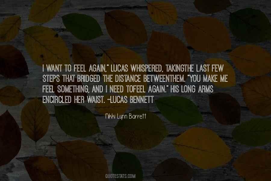 I Want To Feel Quotes #1380769