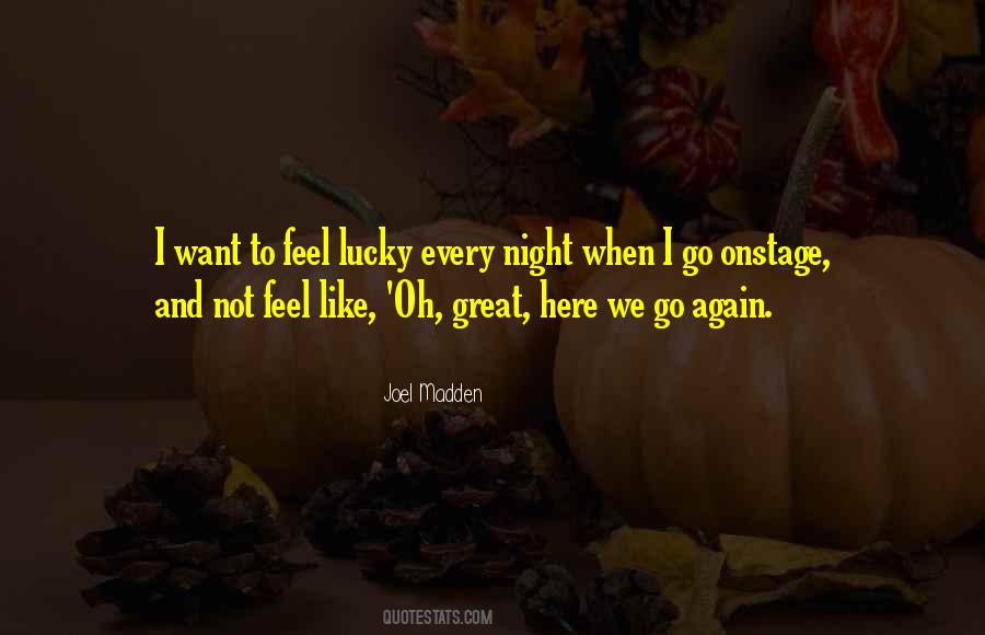 I Want To Feel Quotes #303032