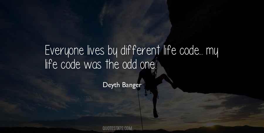 Everyone's Life Is Different Quotes #228666