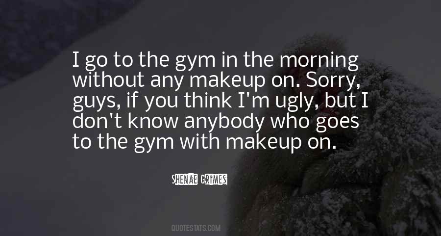 Morning Ugly Quotes #1394165