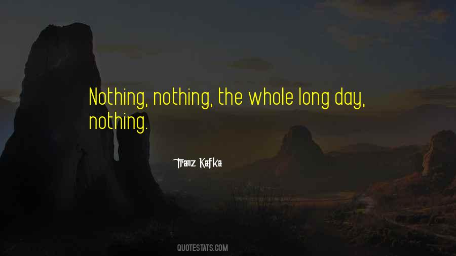 Whole Day Long Quotes #812579