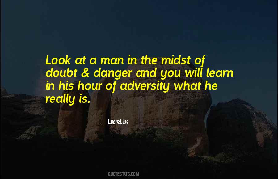 In The Midst Of Adversity Quotes #1321678
