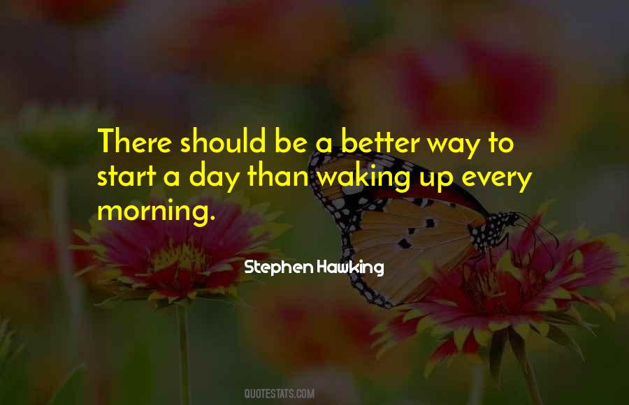 Start Every Morning Quotes #1594932