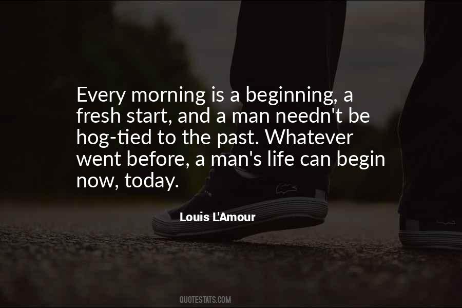 Start Every Morning Quotes #252269