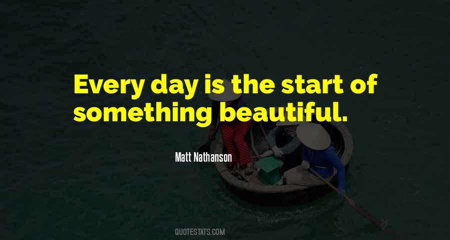 Start Every Morning Quotes #596818