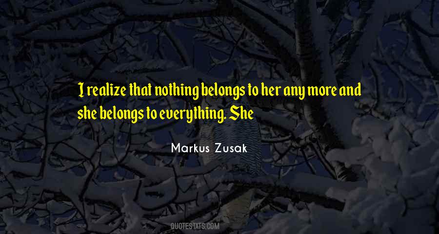 Everything Belongs Quotes #1159137