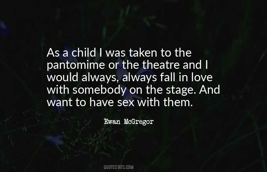 Child Theatre Quotes #1354997