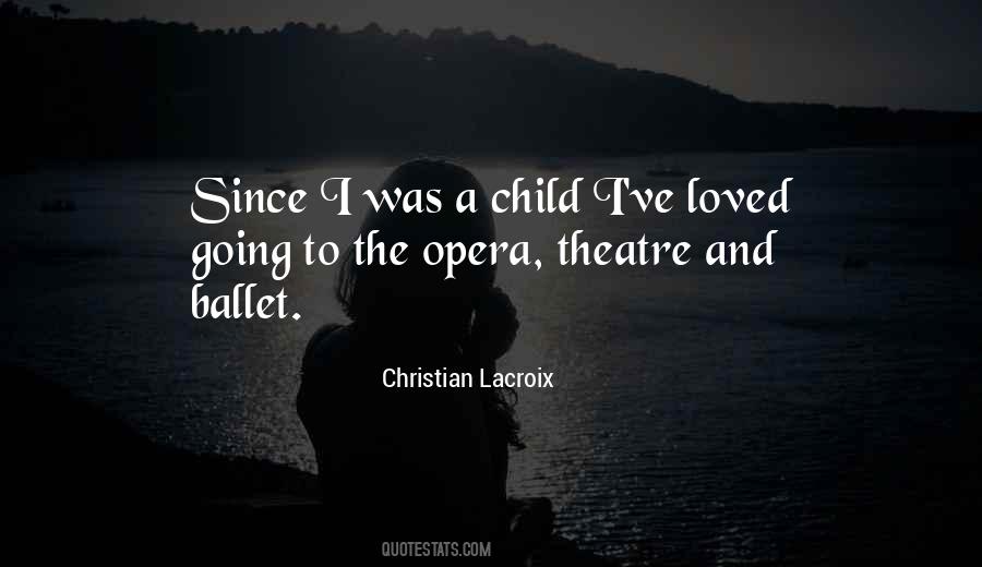 Child Theatre Quotes #1454857