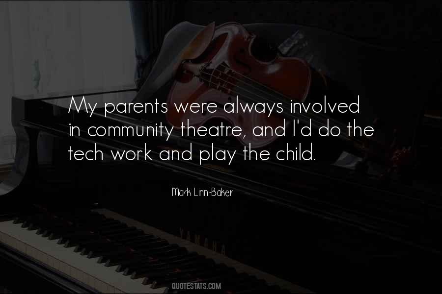 Child Theatre Quotes #1606363