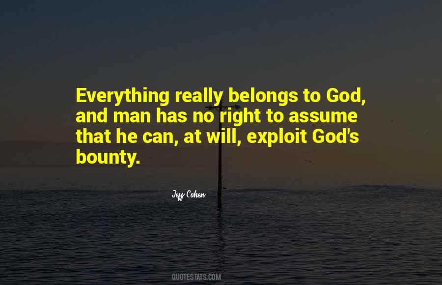 Everything Belongs To God Quotes #1644686
