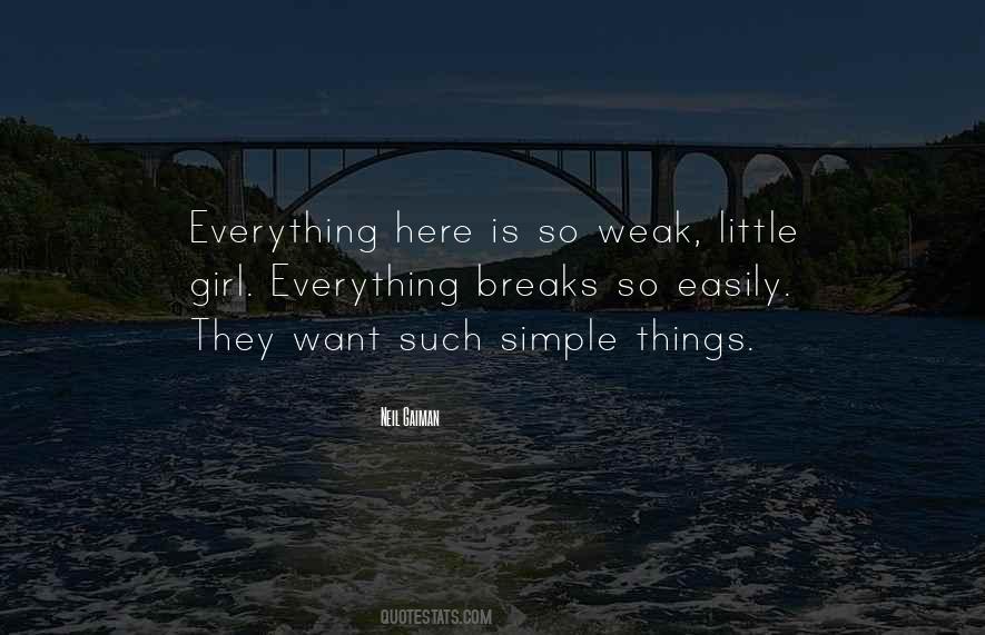 Everything Breaks Quotes #144179