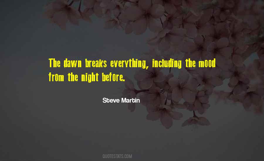 Everything Breaks Quotes #921020