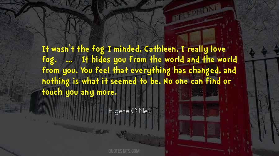 Everything Can Be Changed Quotes #1033104