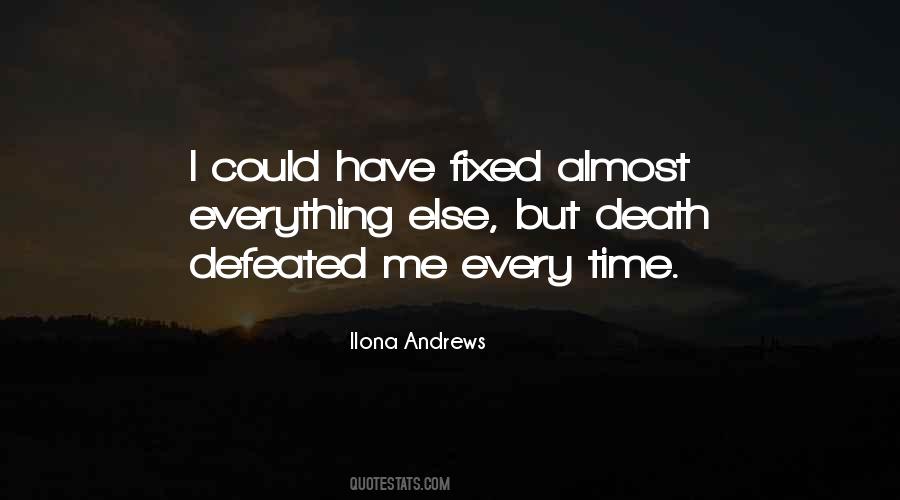 Everything Can Be Fixed Quotes #129618